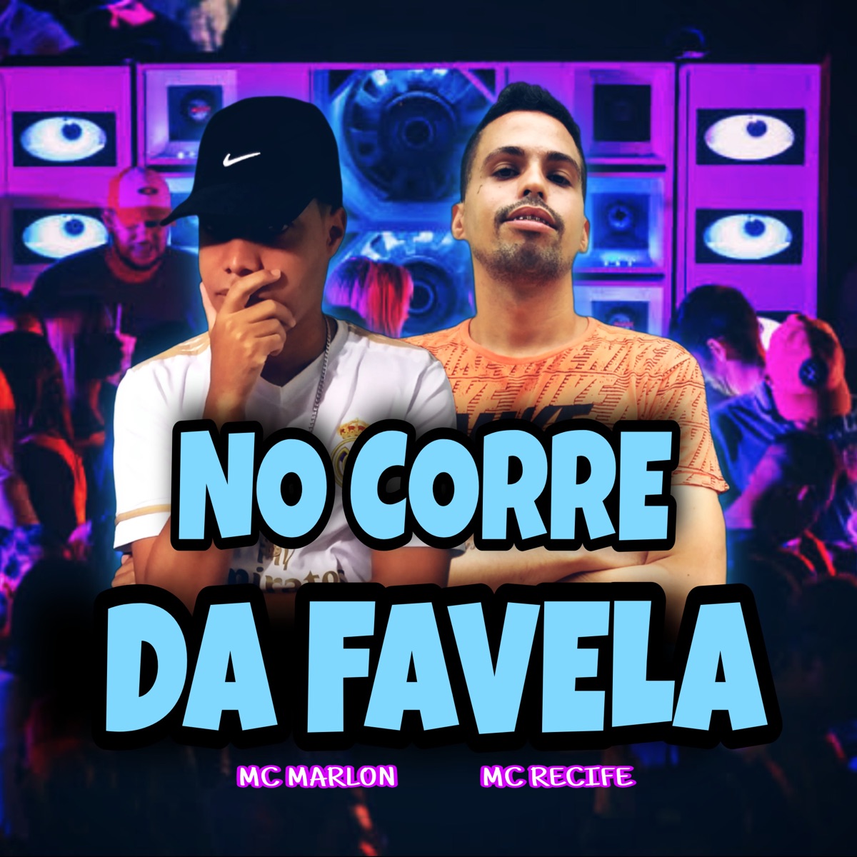 No Corre da Favela - Single by MC MARLON & Mc Recife album cover