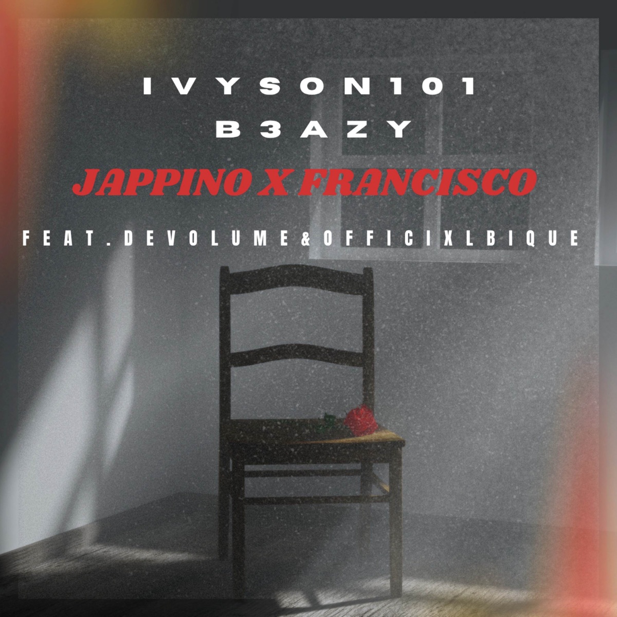 Jappino x Francisco (feat. Officixl Bique & DeVolume) - Single by B3AZY & IVYSON101 album cover
