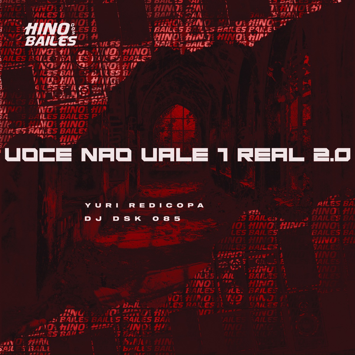 Você Não Vale 1 Real 2.0 - Single by Dj dsk 085 & Yuri Redicopa album cover