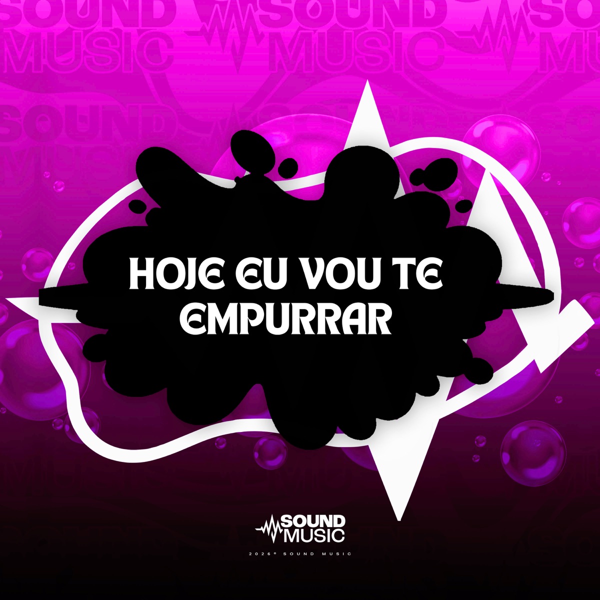HOJE EU VOU TE EMPURRAR - Single by Isaac Rabello, MC Gordão, Dj Cabello & SoundMusic Original album cover