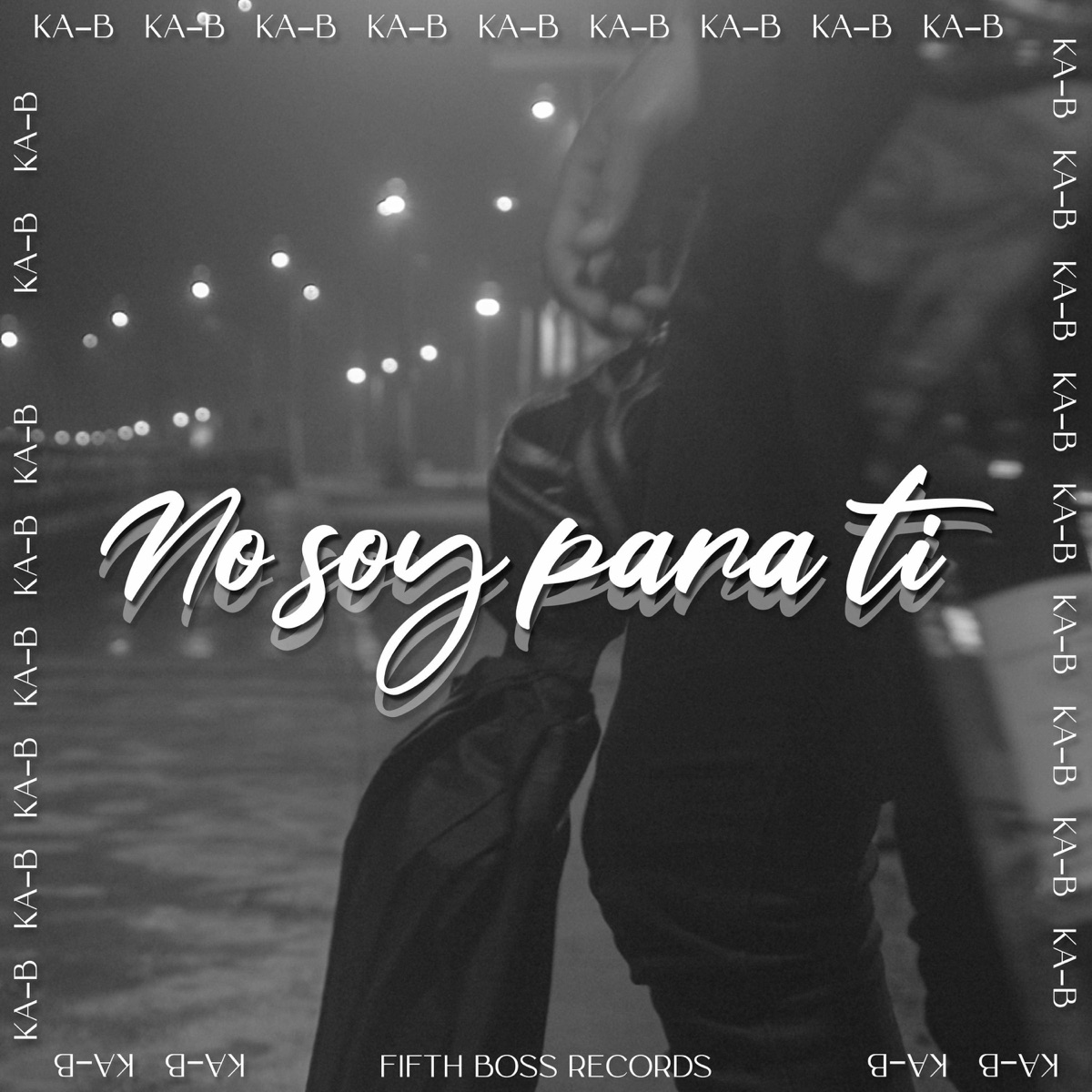 No soy para ti - Single by Ka-b album cover