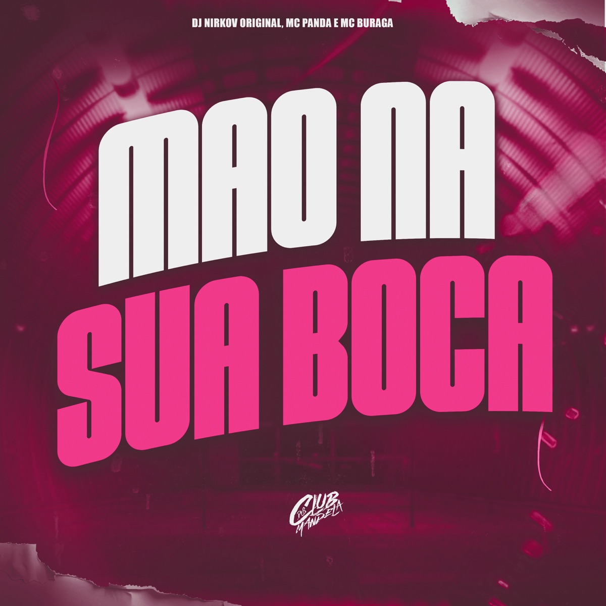 Mão Na Sua Boca - Single by DJ NIRKOV ORIGINAL, MC PANDA & Mc Buraga album cover