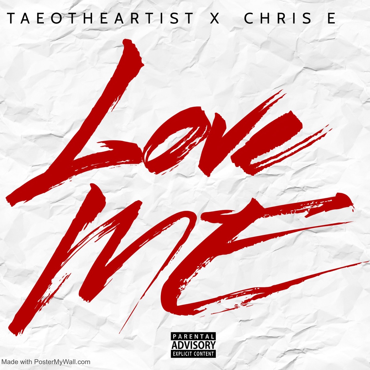 Love Me (feat. Chris E) - Single by TaeoTheArtist album cover