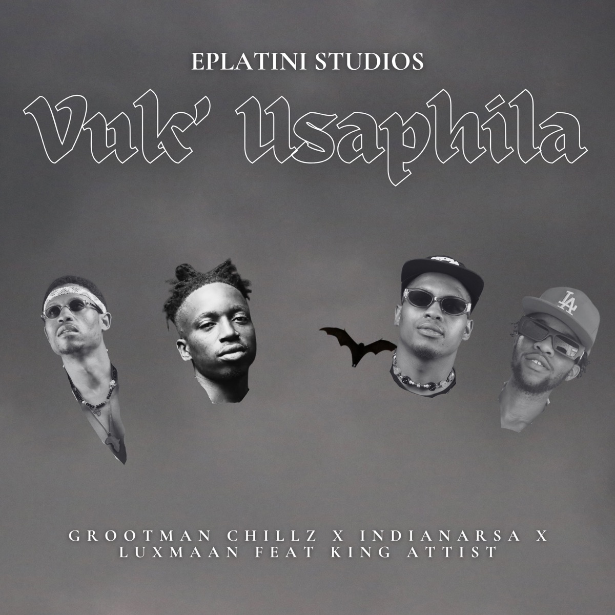 Vuk' Usaphila (feat. King Attist) - Single by EPlatini Studios, Grootman Chillz, IndianaRSA & LUXMAAN album cover