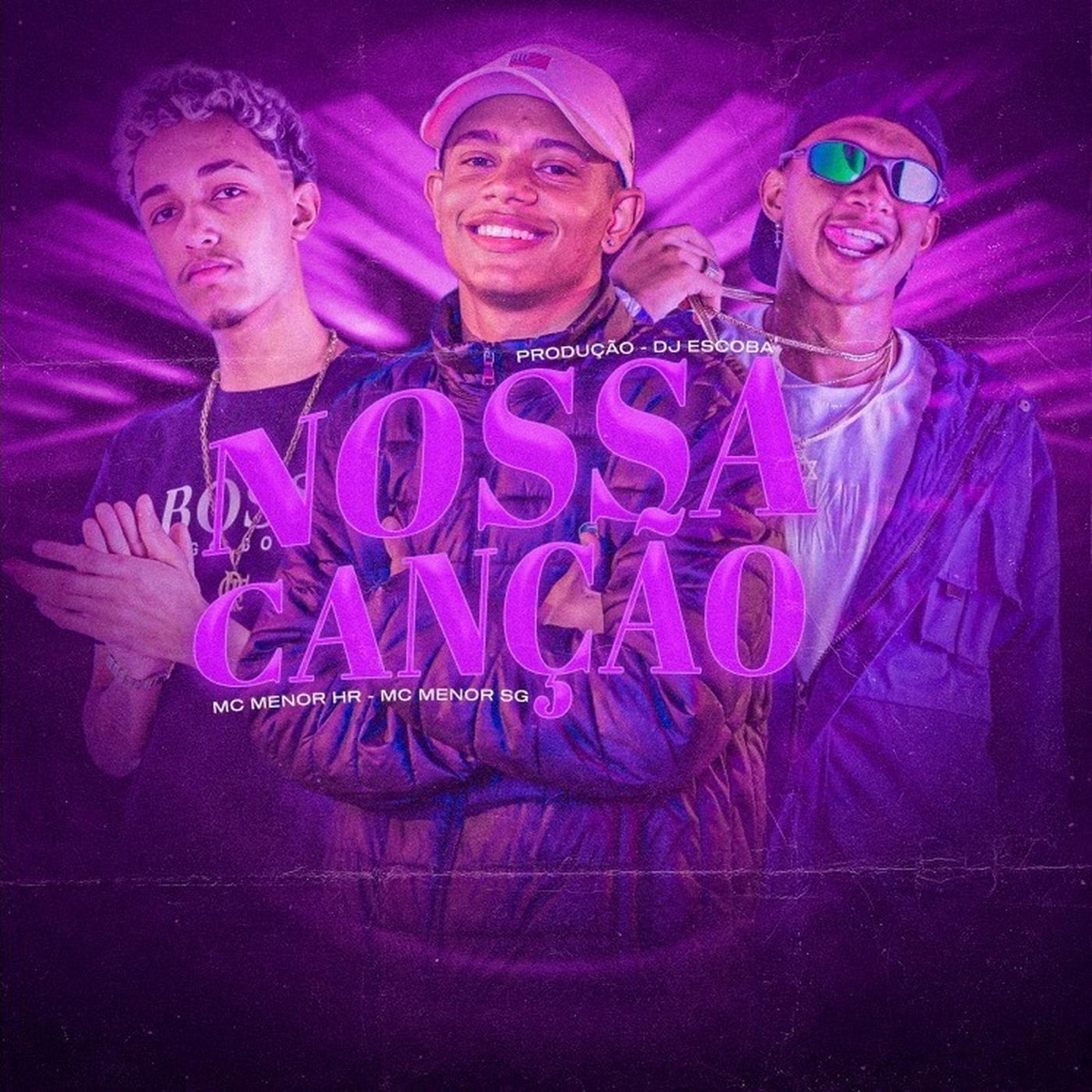 Nossa Canção - Single by MC MENOR HR, MC Menor SG & DJ ESCOBAR album cover