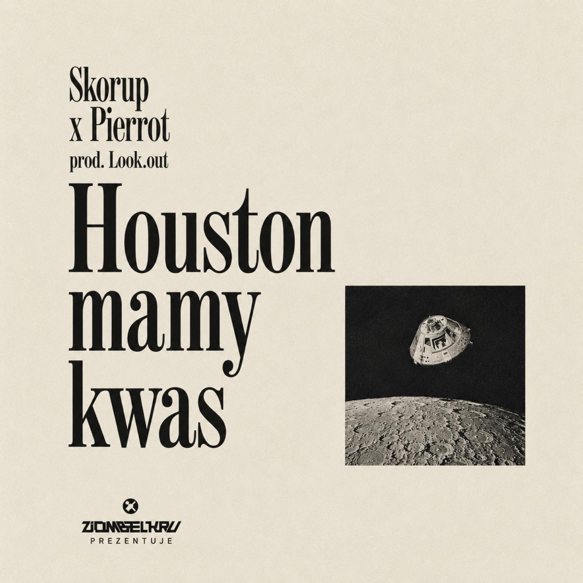 Houston mamy kwas (feat. Pierrot & Look.out) - Single by Skorup album cover