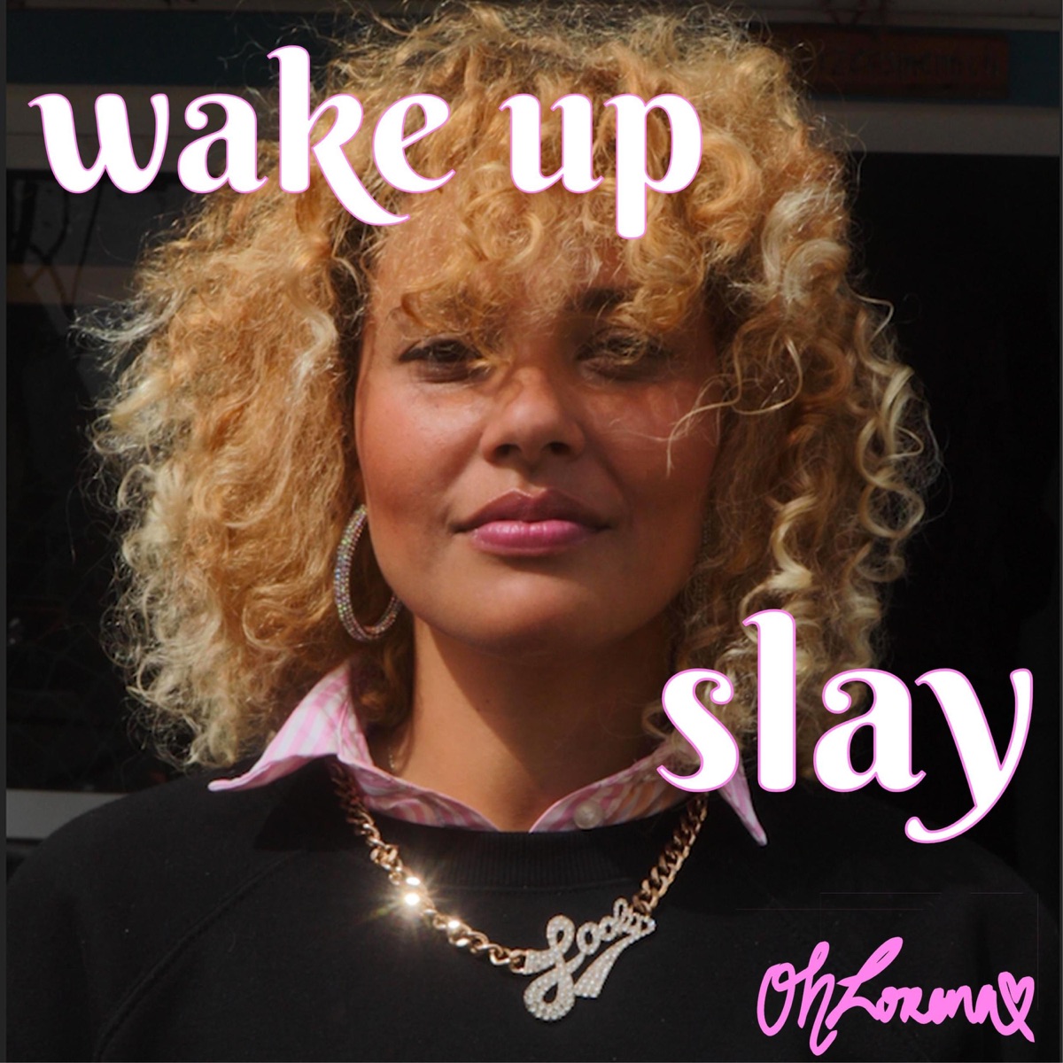 Wake up, Slay - Single by Oh Lorena album cover