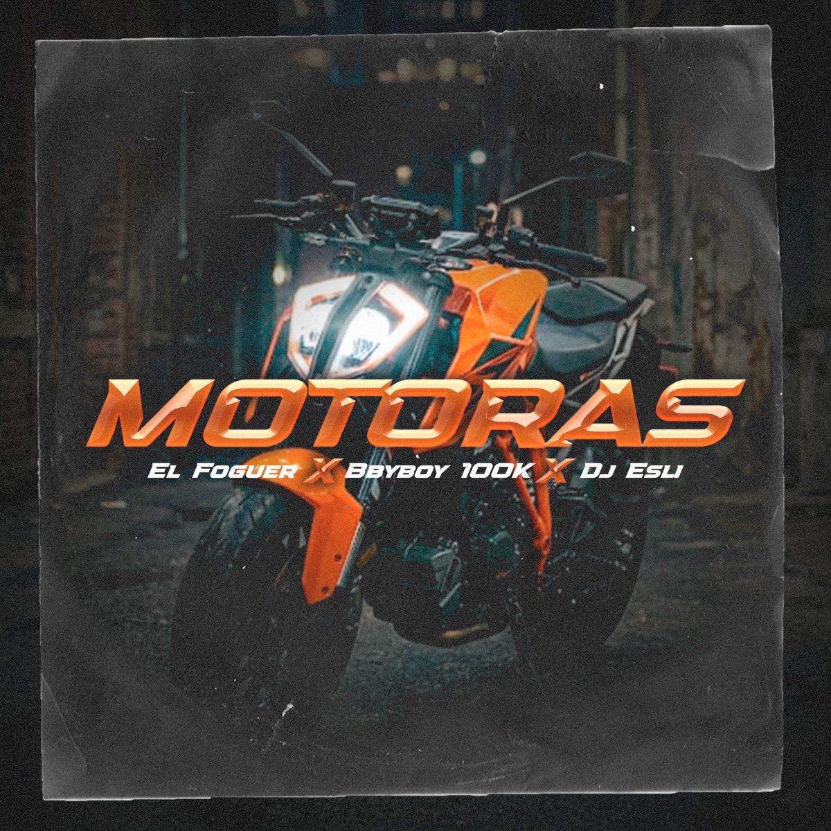 Motoras - Single by El Foguer, Bbyboy 100k & Dj Esli album cover