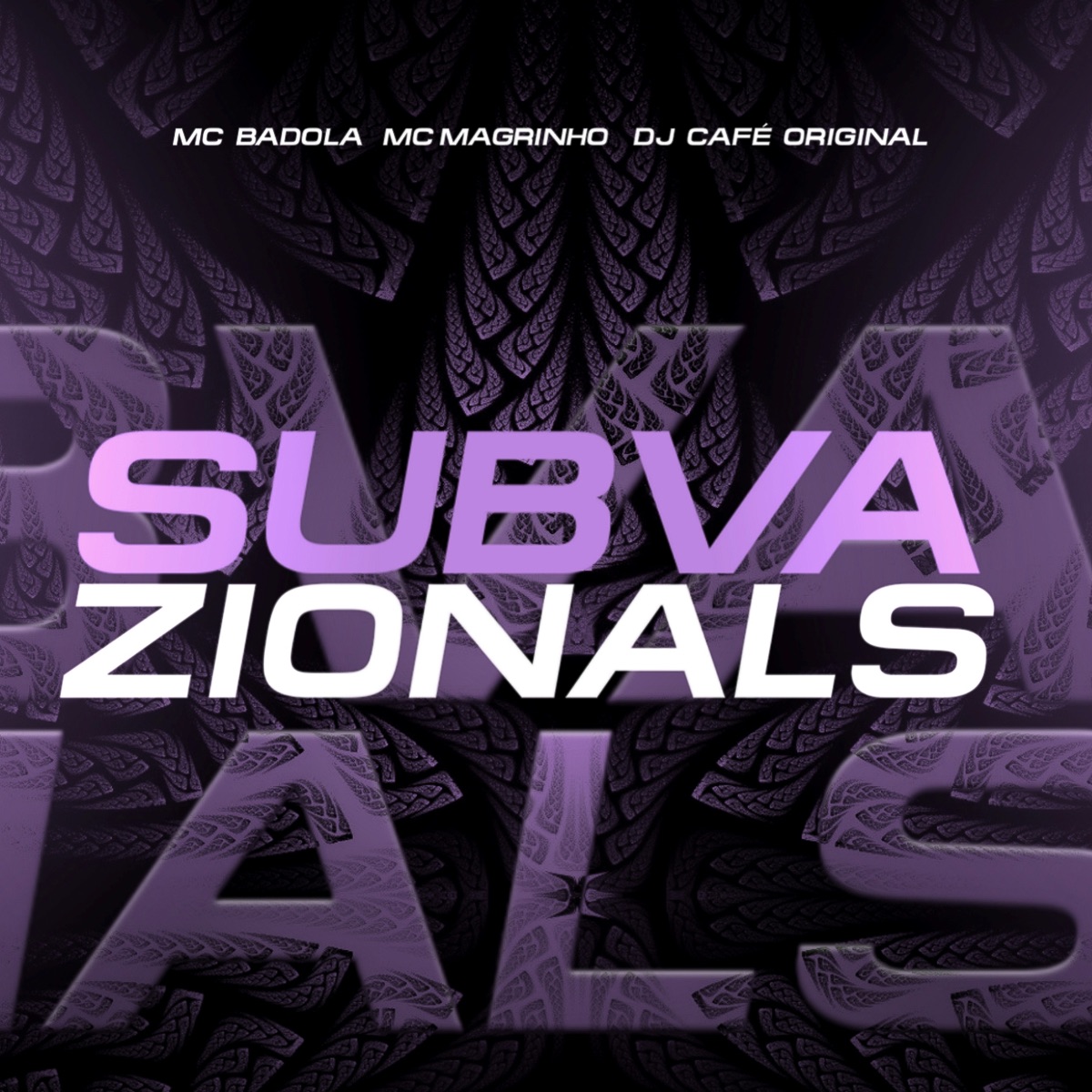 Subvazionals - Single by dj café original, Mc Magrinho & MC Badola album cover