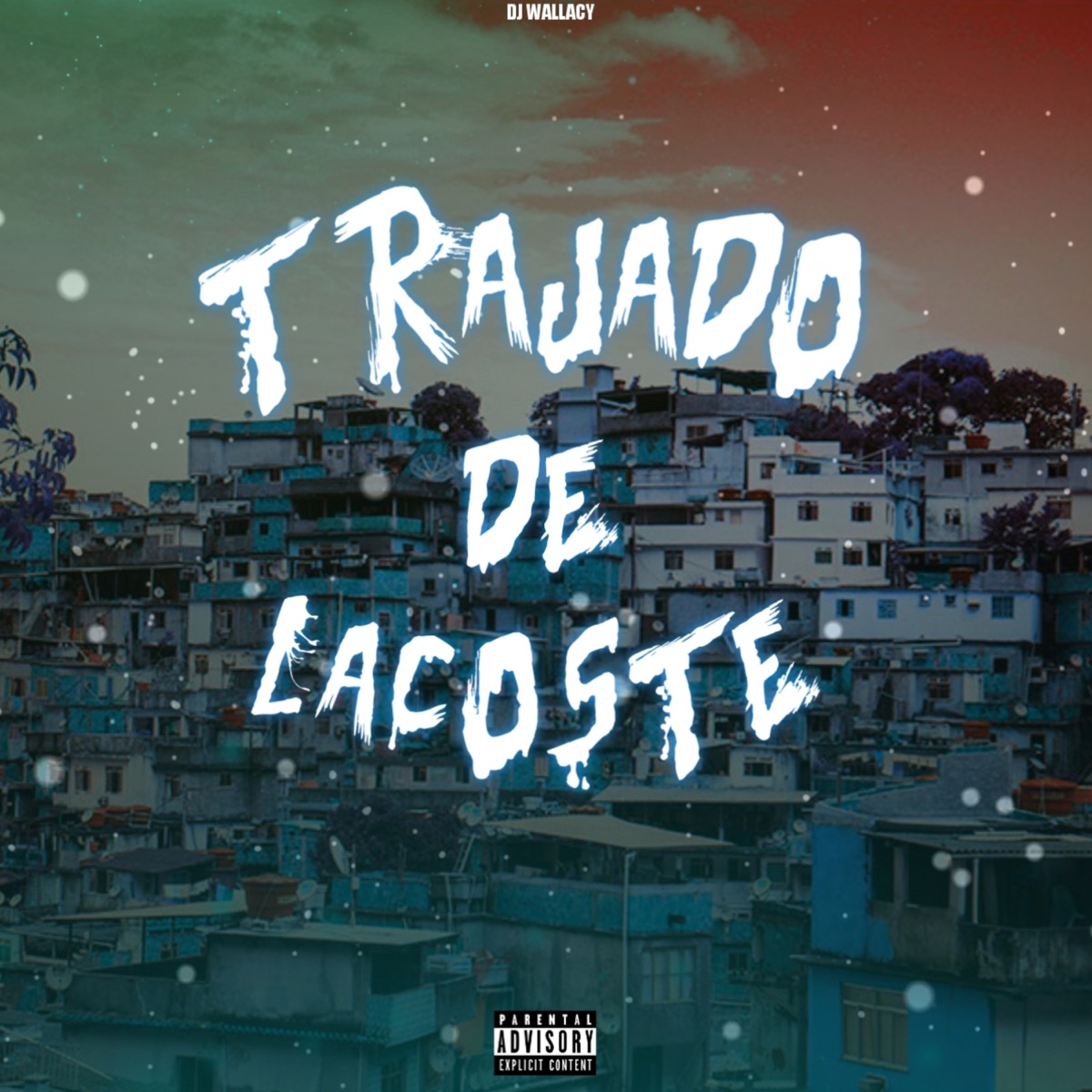 TRAJADO DE LACOSTE - Single by DJ Wallacy album cover