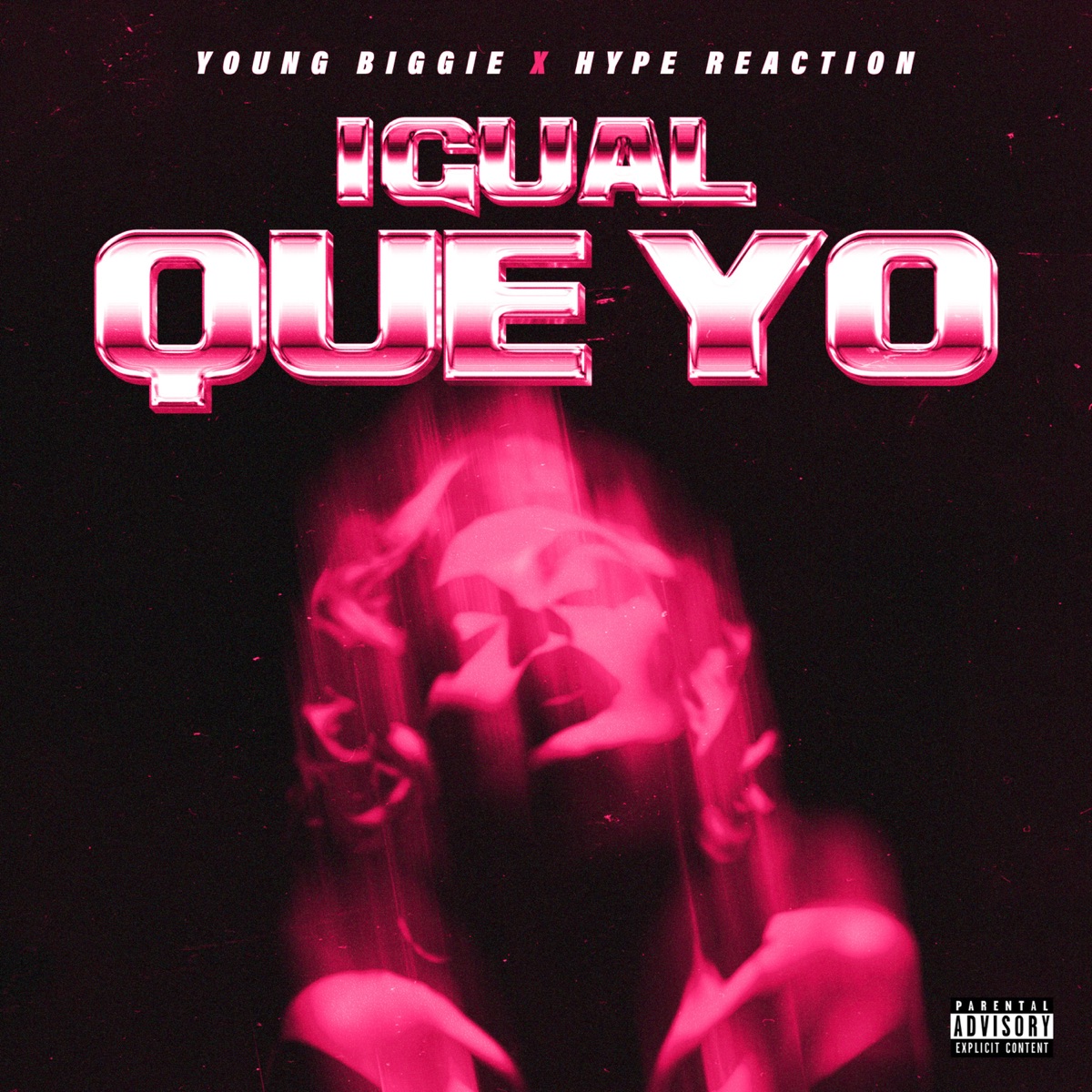 Igual Que Yo - Single by Young Biggie & Hype Reaction album cover