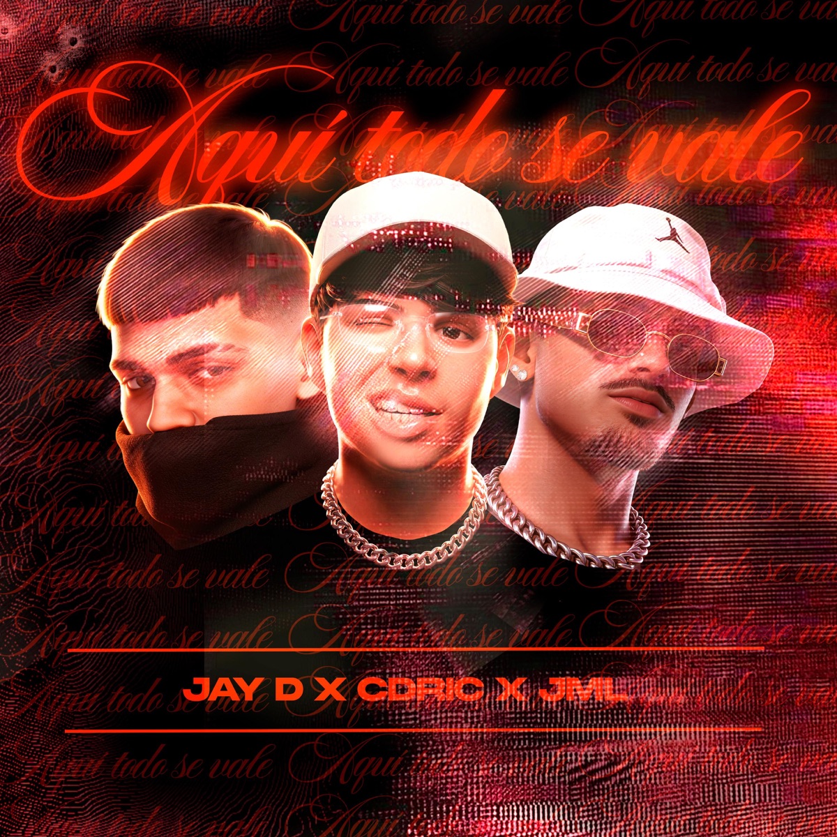 AQUÍ TODO SE VALE - Single by CDRIC, Jay D & JML album cover