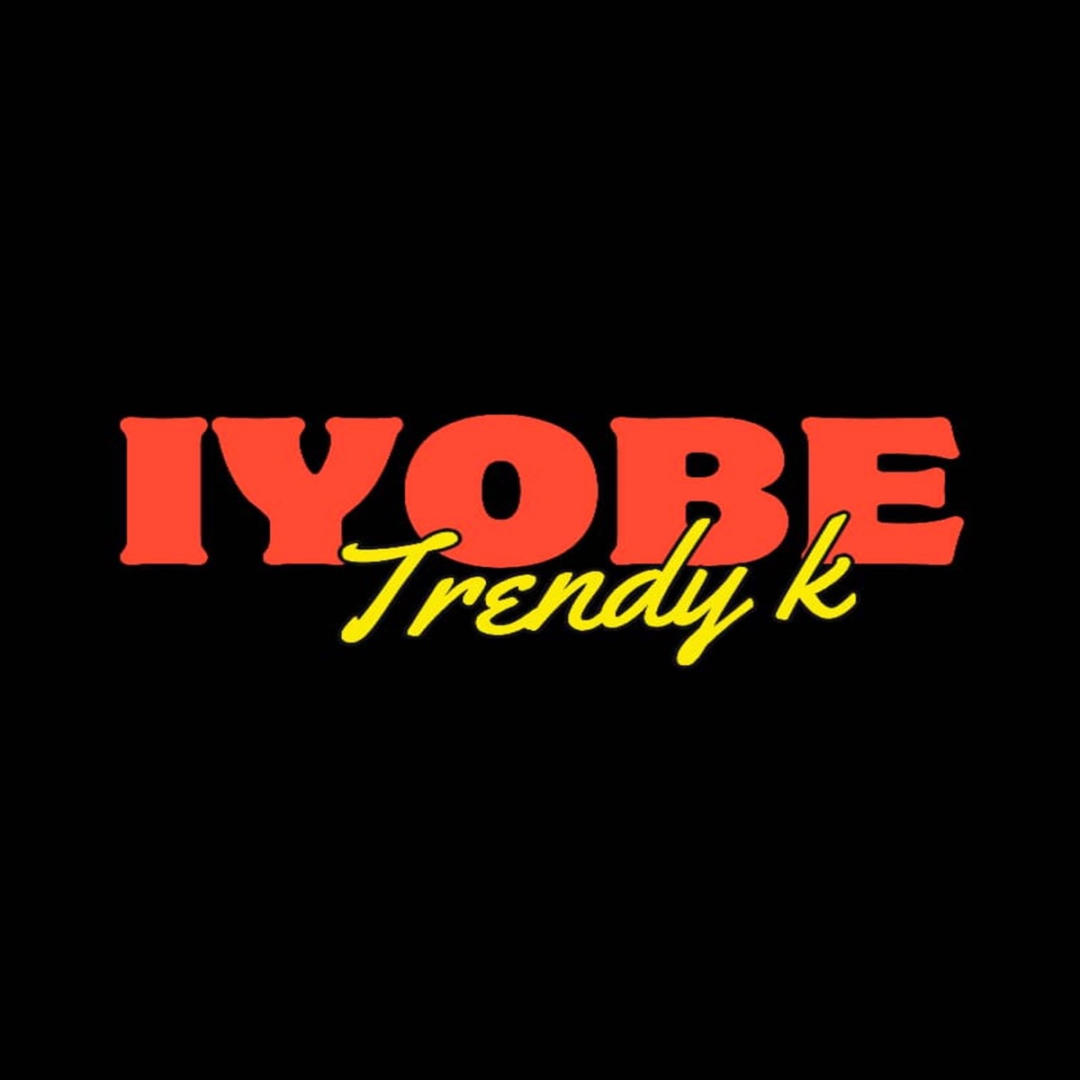 Iyobe - Single by Trendy K album cover