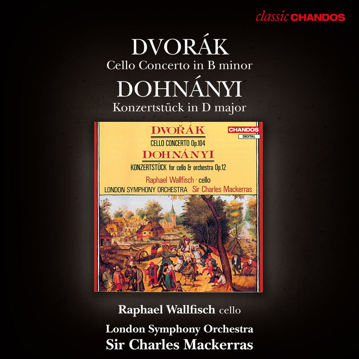 Dvořák: Cello Concerto - Dohnanyi: Konzertstuck for Cello and Orchestra by Sir Charles Mackerras, London Symphony Orchestra & Raphael Wallfisch album cover