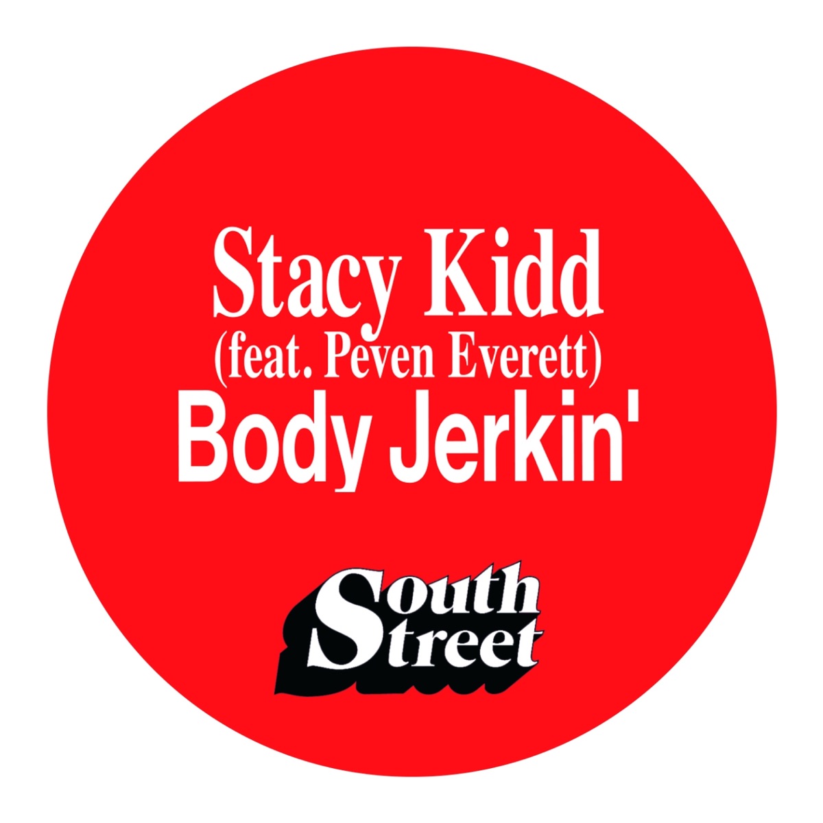 Body Jerkin' (feat. Peven Everett) - Single by Stacy Kidd album cover