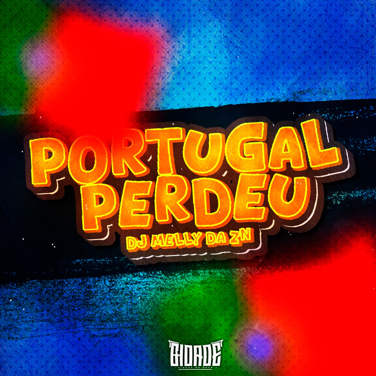 PORTUGAL PERDEU - Single by DJ MELLY DA ZN album cover