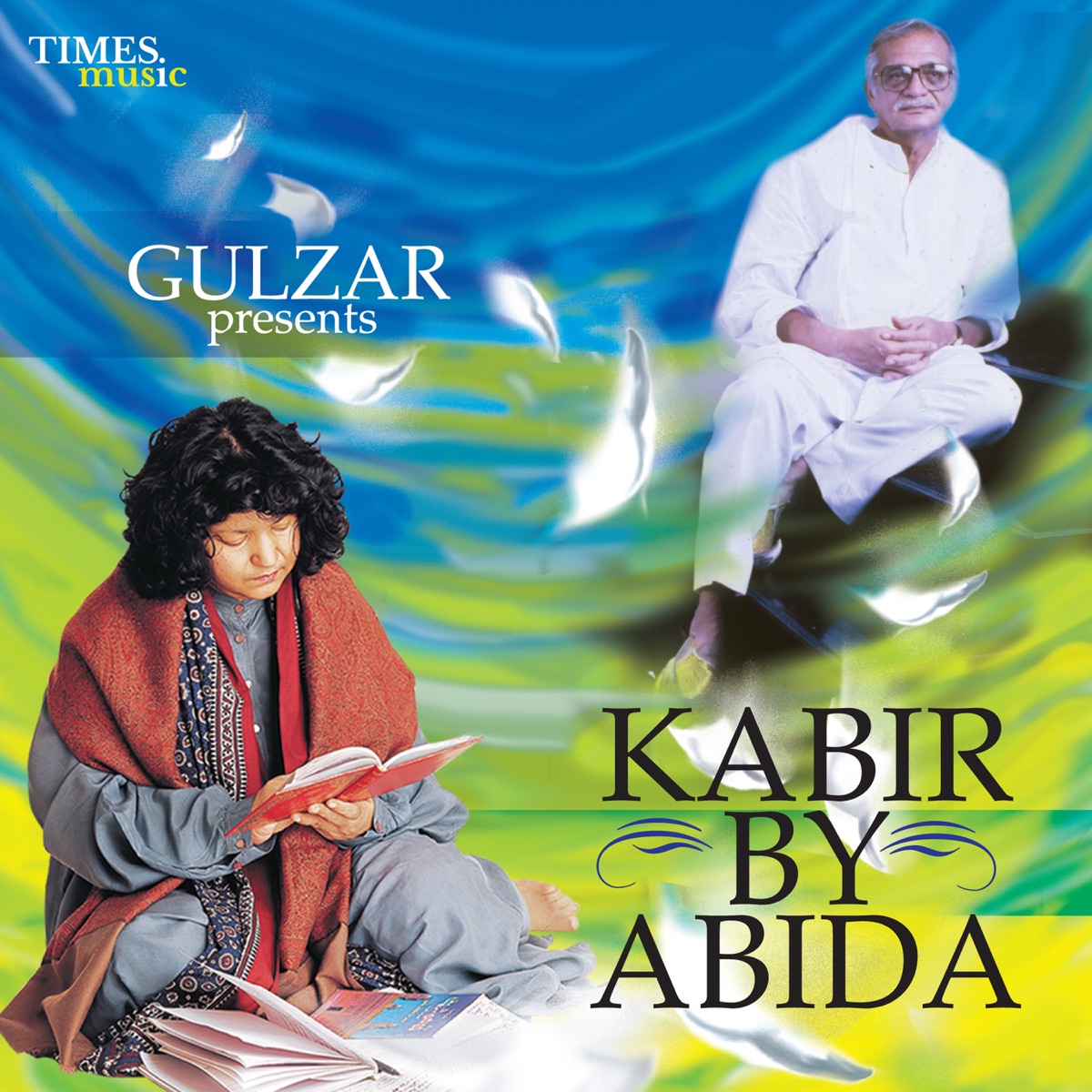 Kabir By Abida (feat. Gulzar) by Abida Parveen album cover