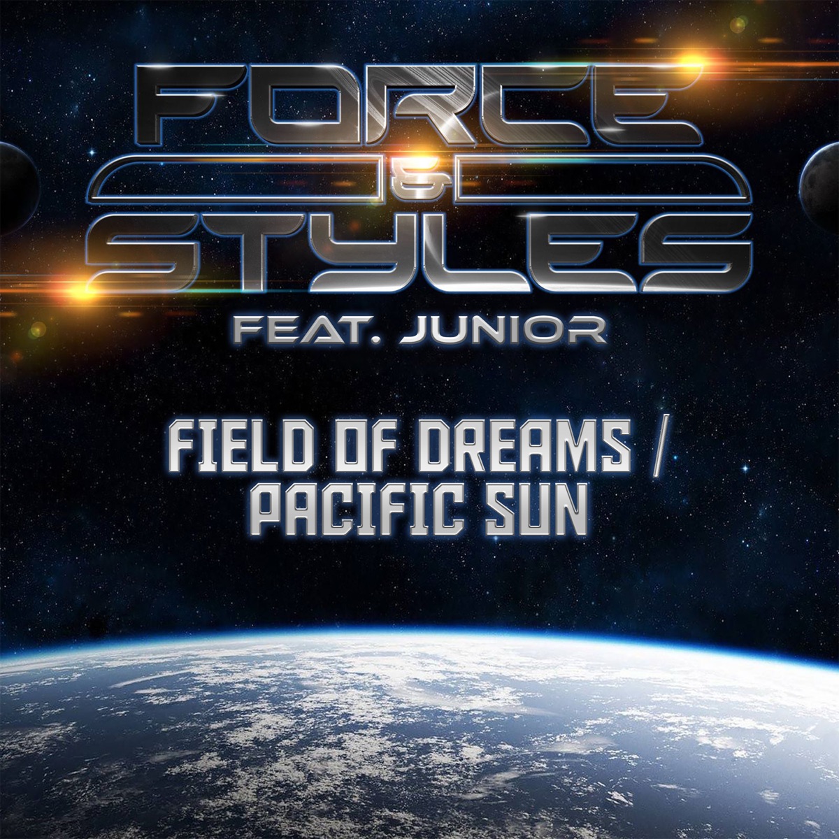 Field of Dreams / Pacific Sun - Single by Force & Styles, Darren Styles & Force album cover