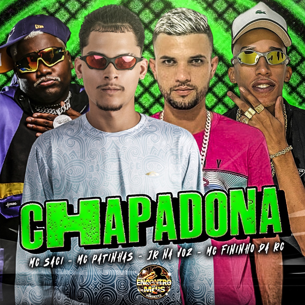 Chapadona (feat. MC Saci) - Single by Mc Patinhas, Jr Na Voz, Mc Fininho Da RC & Patinhas no Beat album cover