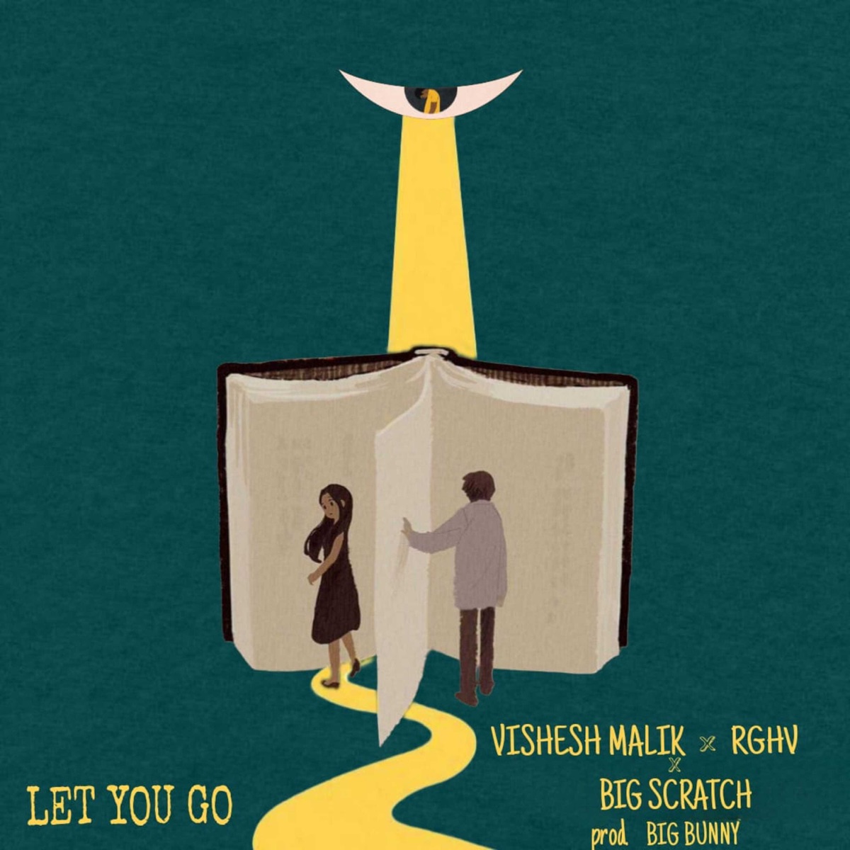 Let you go (feat. Big Bunny) - Single by Big Scratch, RGHV & Vishesh Malik album cover