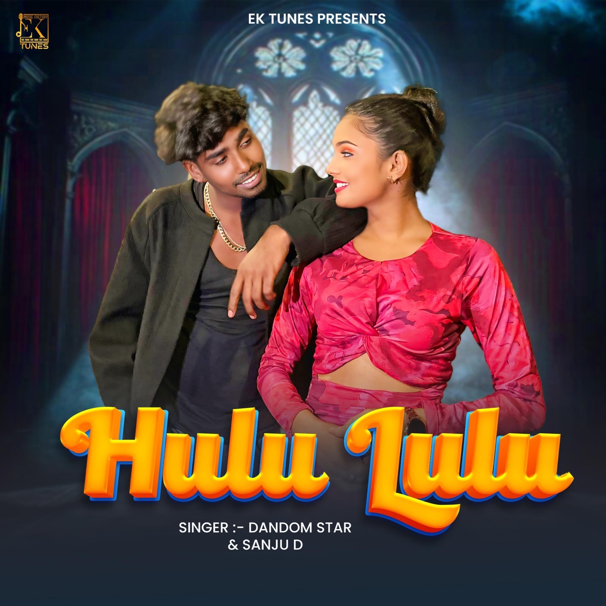 Hulu Lulu (feat. Dandom Star & Sanju D) - Single by Sk Eklakh album cover