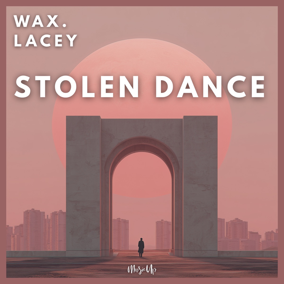 Stolen Dance - Single by Wax & Lacey album cover
