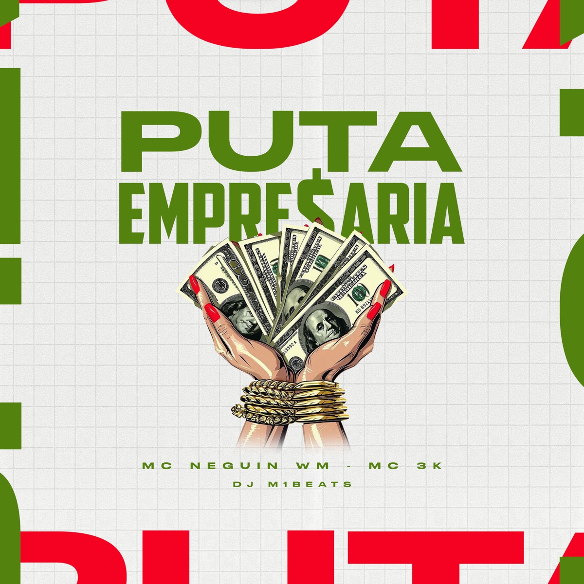 Puta Empresaria - Single by Mc Neguin Wm, 3K ORIGINAL & DJ M1beats album cover