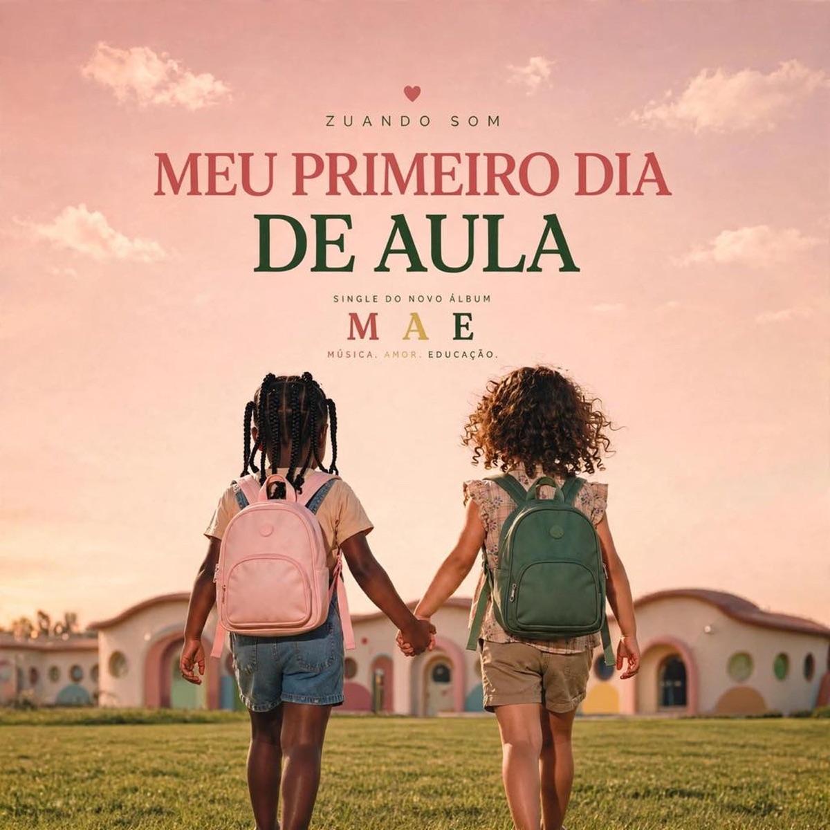 Meu Primeiro Dia de Aula (feat. Wado) - Single by Zuando Som album cover