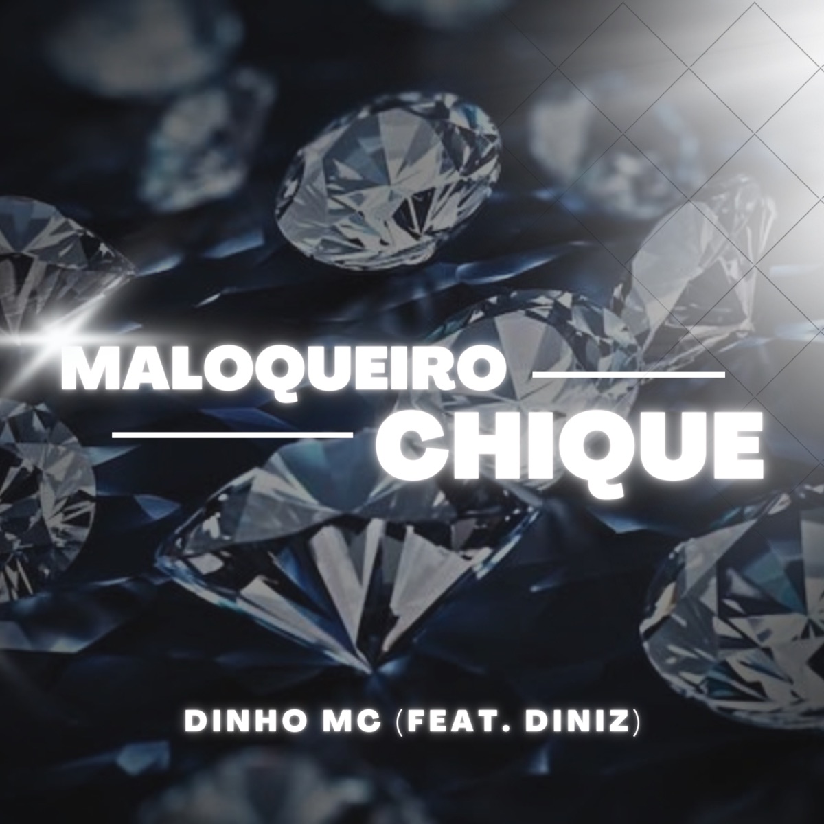 Maloqueiro Chique - Single by Dinho MC album cover