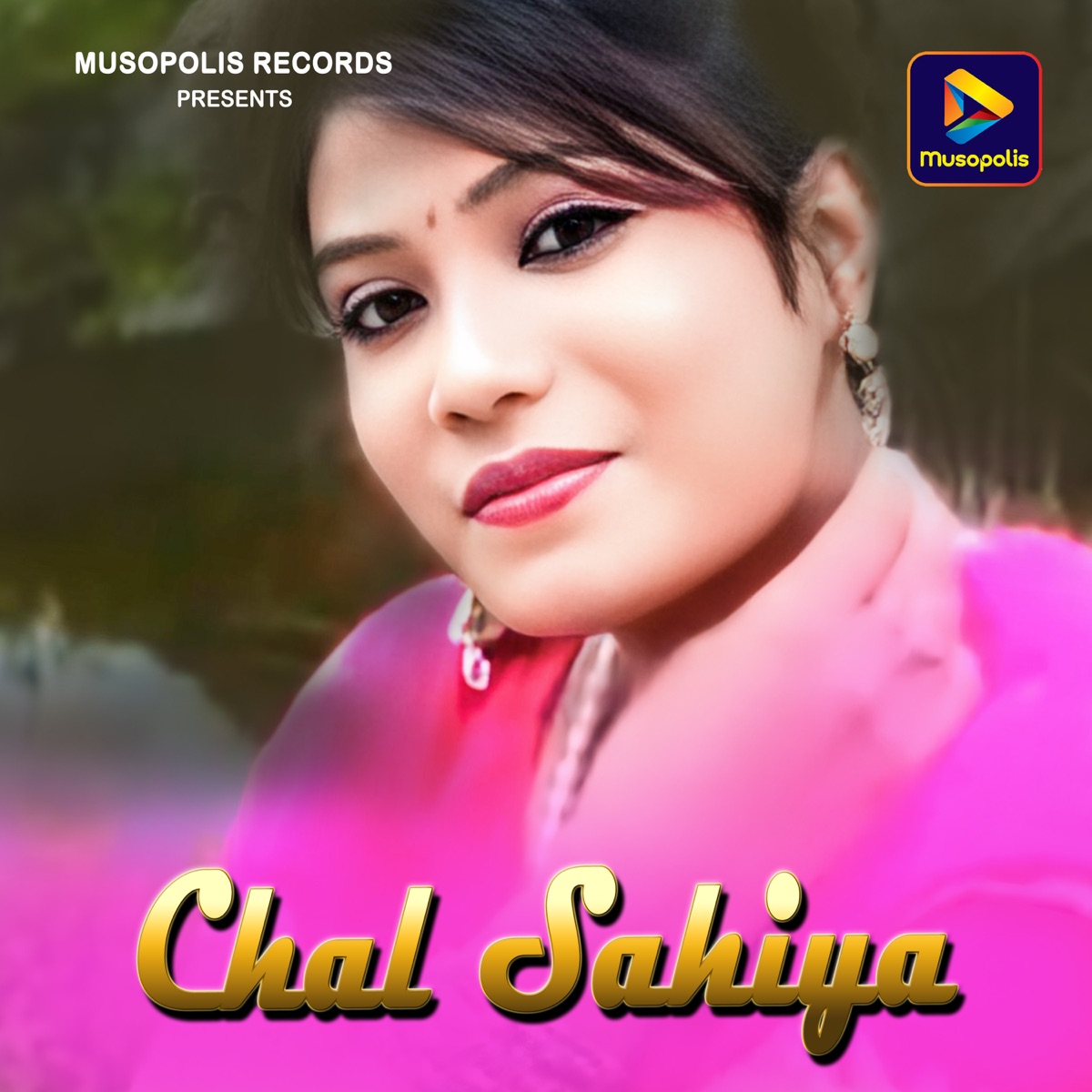 Chal Sahiya - Single by Pritam Kumar album cover
