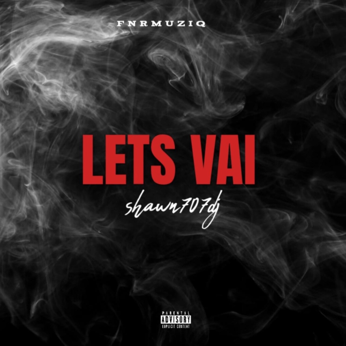 Lets Vai - Single by FnrmuziQ & Shawn 707dj album cover