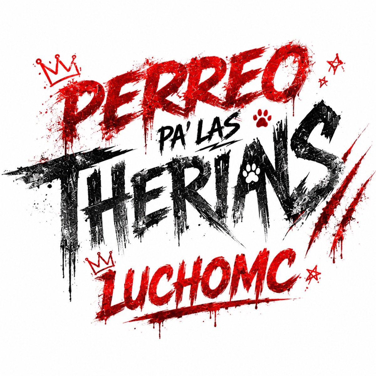 Perreo Pa' las THERIANS - Single by Luchomc album cover