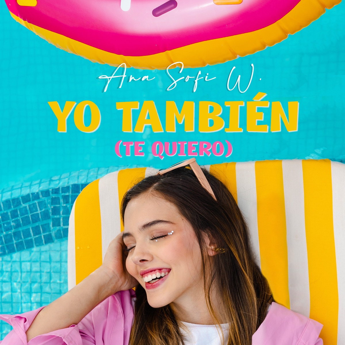 Yo También (Te Quiero) - Single by Ana Sofi W. album cover