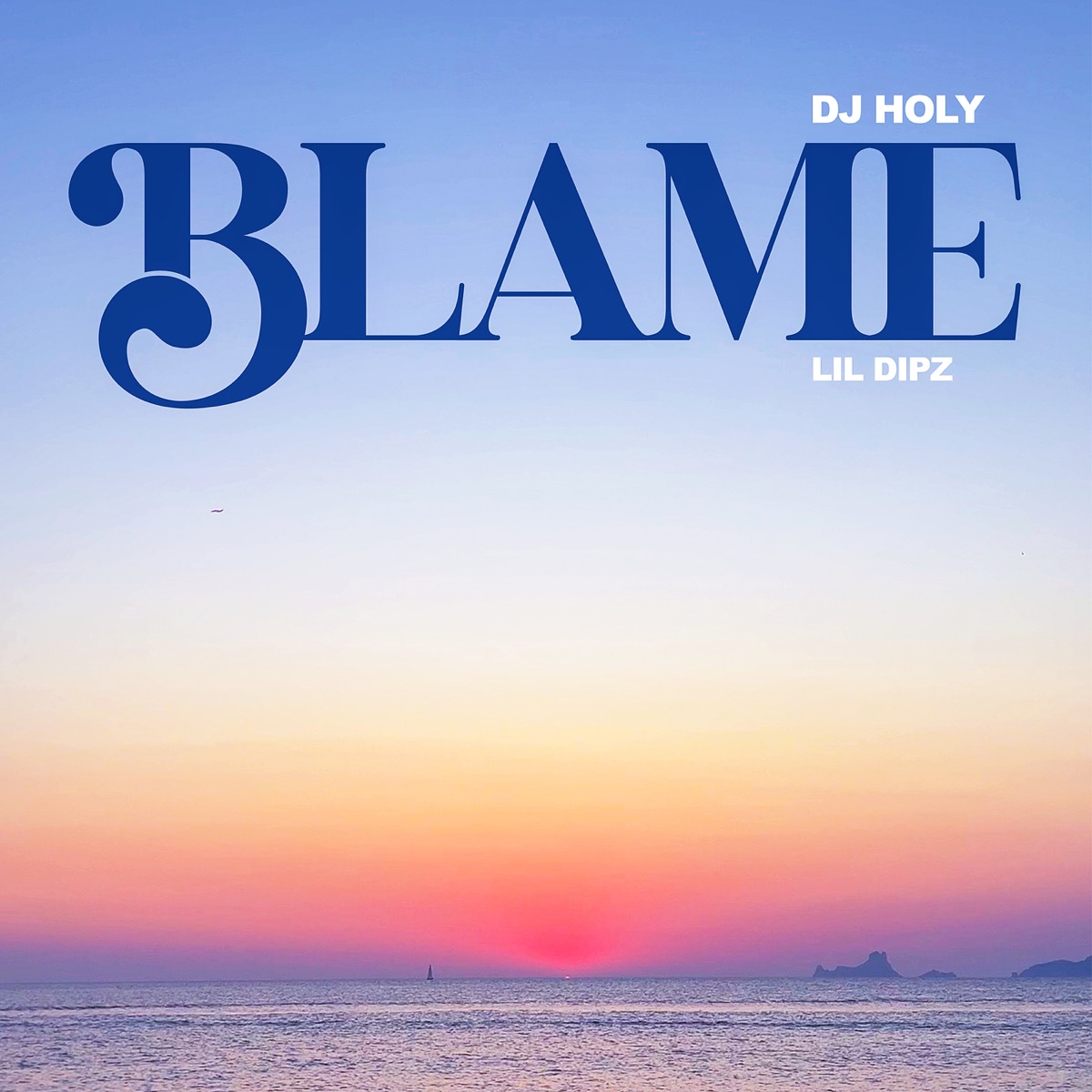 Blame - Single by DJ HOLY & Lil Dipz album cover
