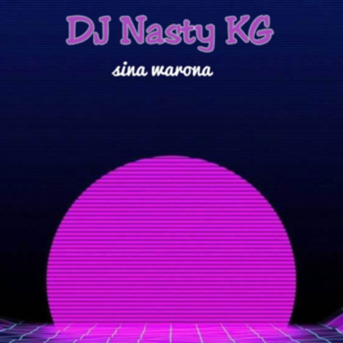 Sina Warona - Single by DJ Nasty KG album cover