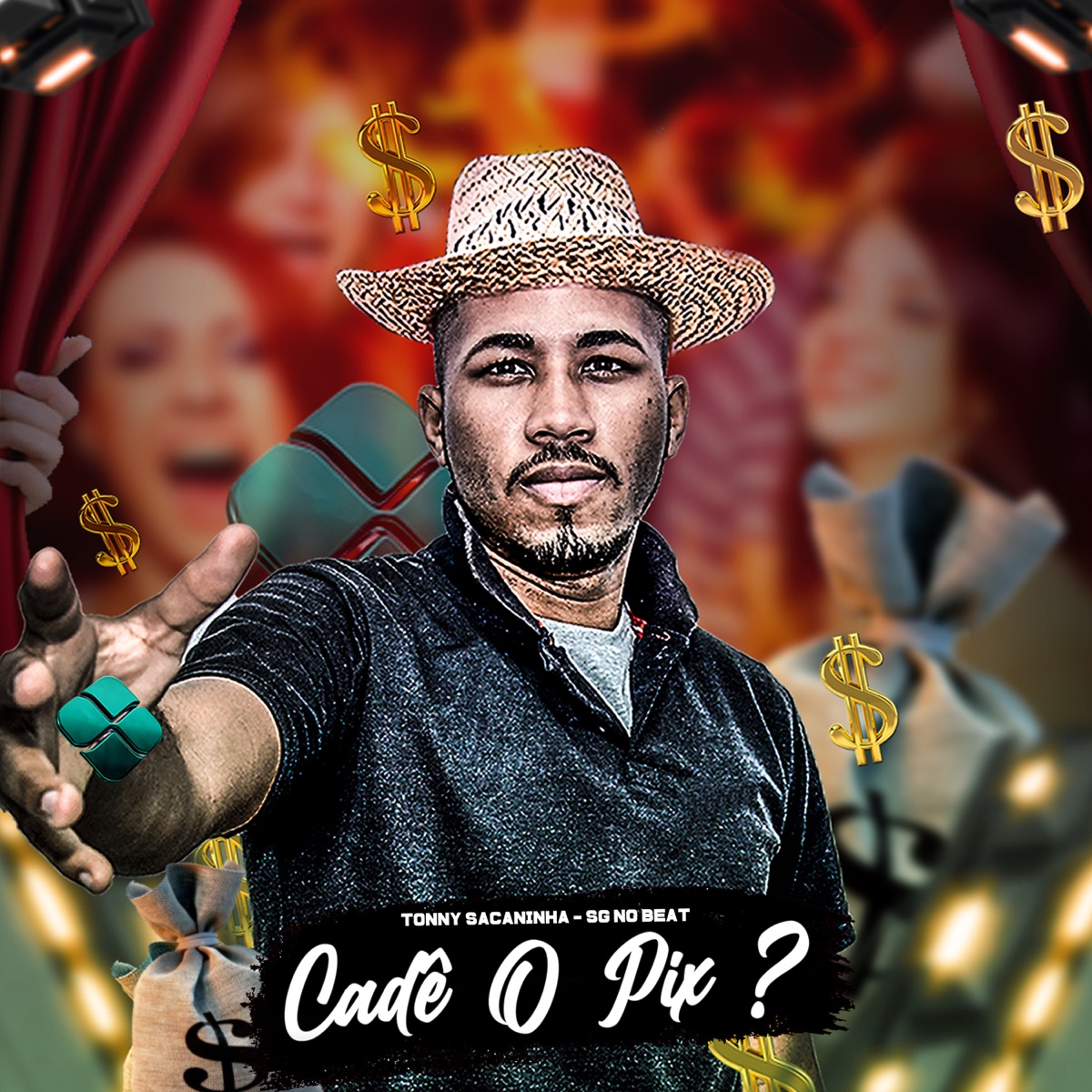 Cadê o Pix ? - Single by Tonny Sacaninha & SG No Beat album cover