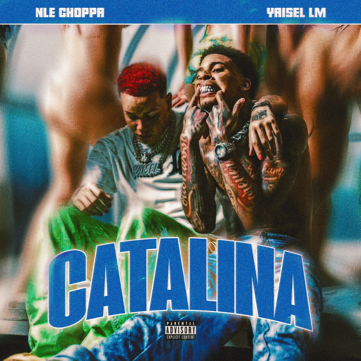 Catalina - Single by NLE Choppa & Yaisel LM album cover