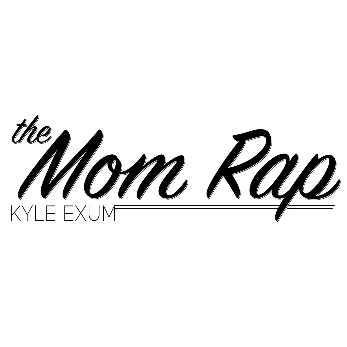 The Mom Rap - Single by Kyle Exum album cover