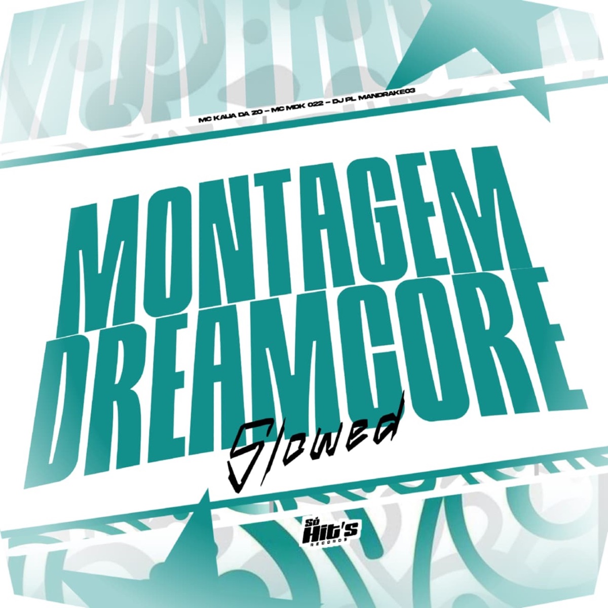 Montagem DreamCore (Slowed) - Single by DJ PL MANDRAKE03, MC MDK 022 & MC KAUÃ DA ZO album cover