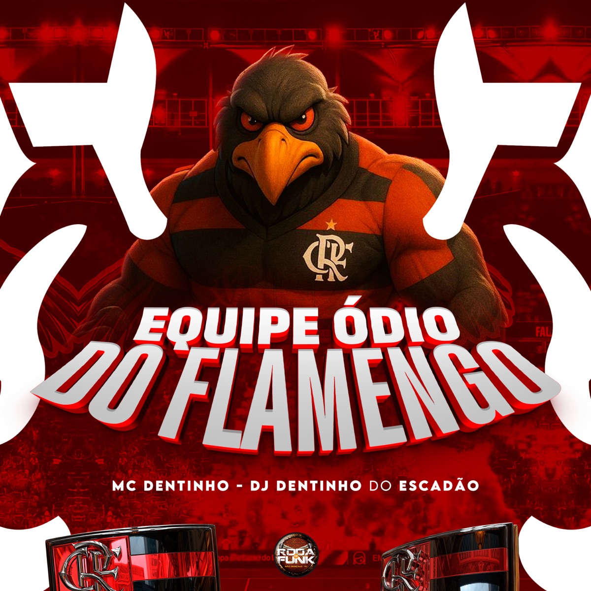 Equipe Ódio do Flamengo - Single by Mc Dentinho album cover