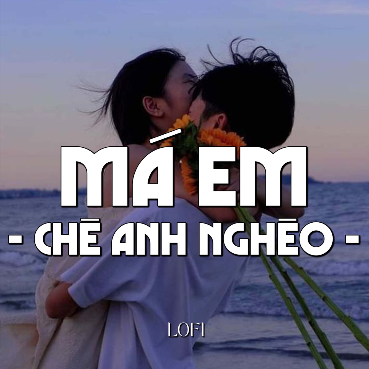 Má Em Chê Anh Nghèo (Lofi) - Single by BÌN album cover