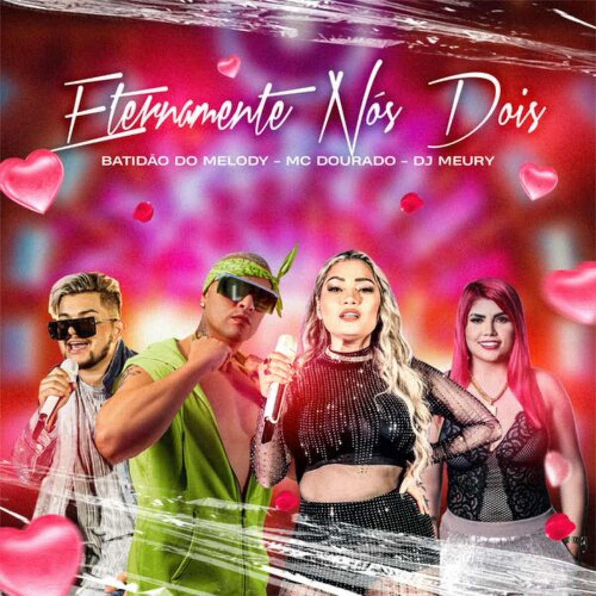 Eternamente Nós Dois - Single by Banda Batidão do Melody, Dj Meury & MC Dourado album cover