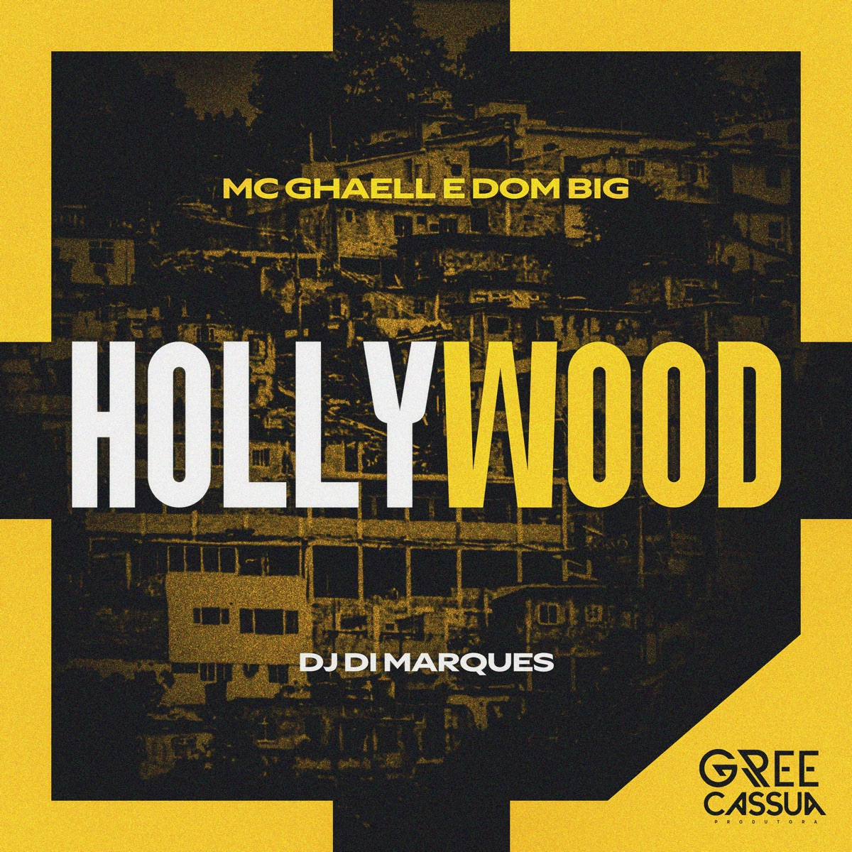 Hollywood - Single by Dom Big, MC GHAELL & DJ Di Marques album cover