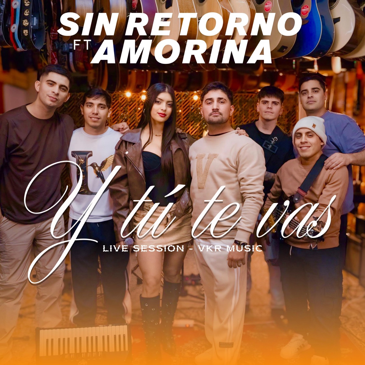 Y tú te vas (feat. Amorina) [Live Session] - Single by Sin Retorno album cover
