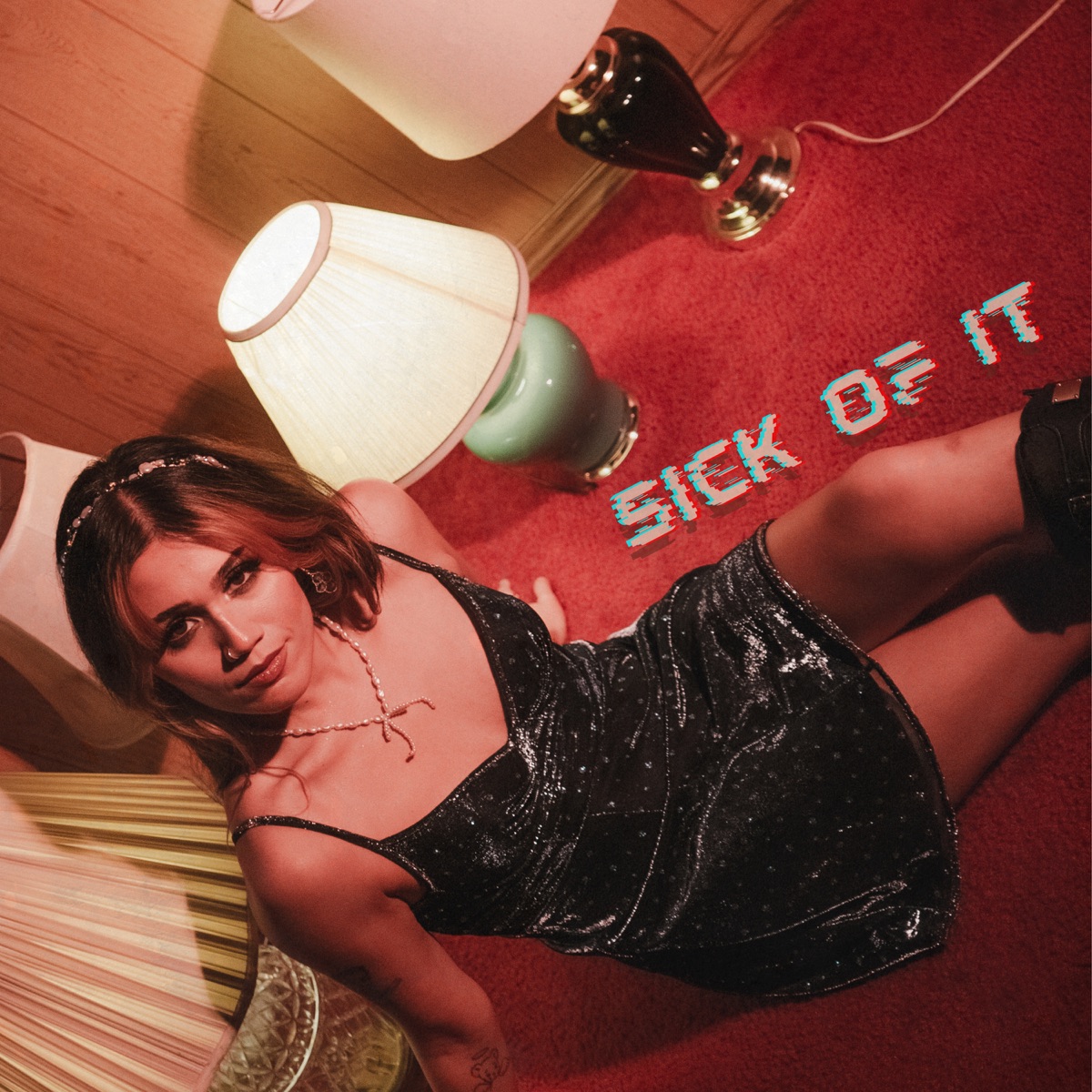 Sick of It - Single by Kira Lise album cover