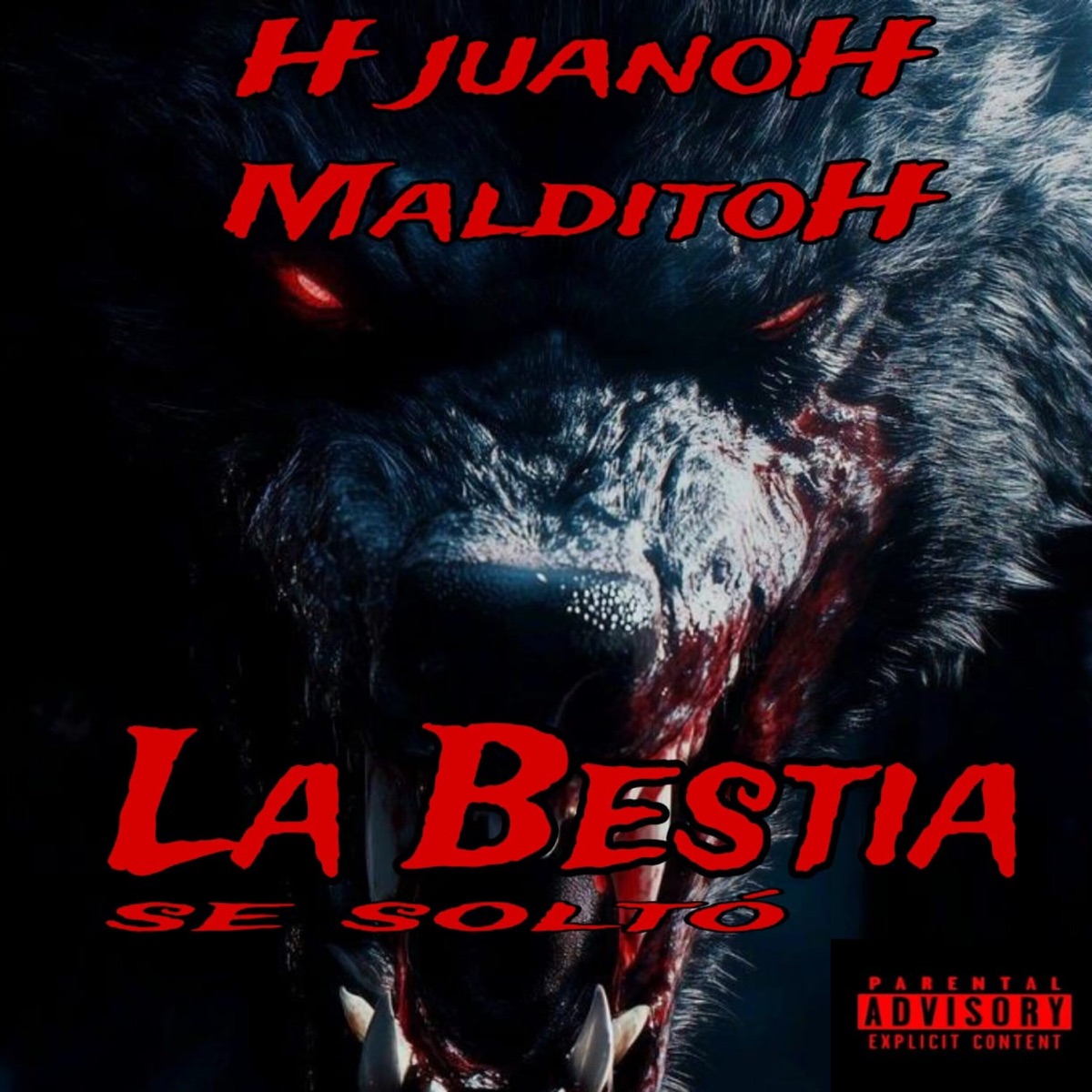La Bestia Se Solto - Single by H juanoH MalditoH album cover