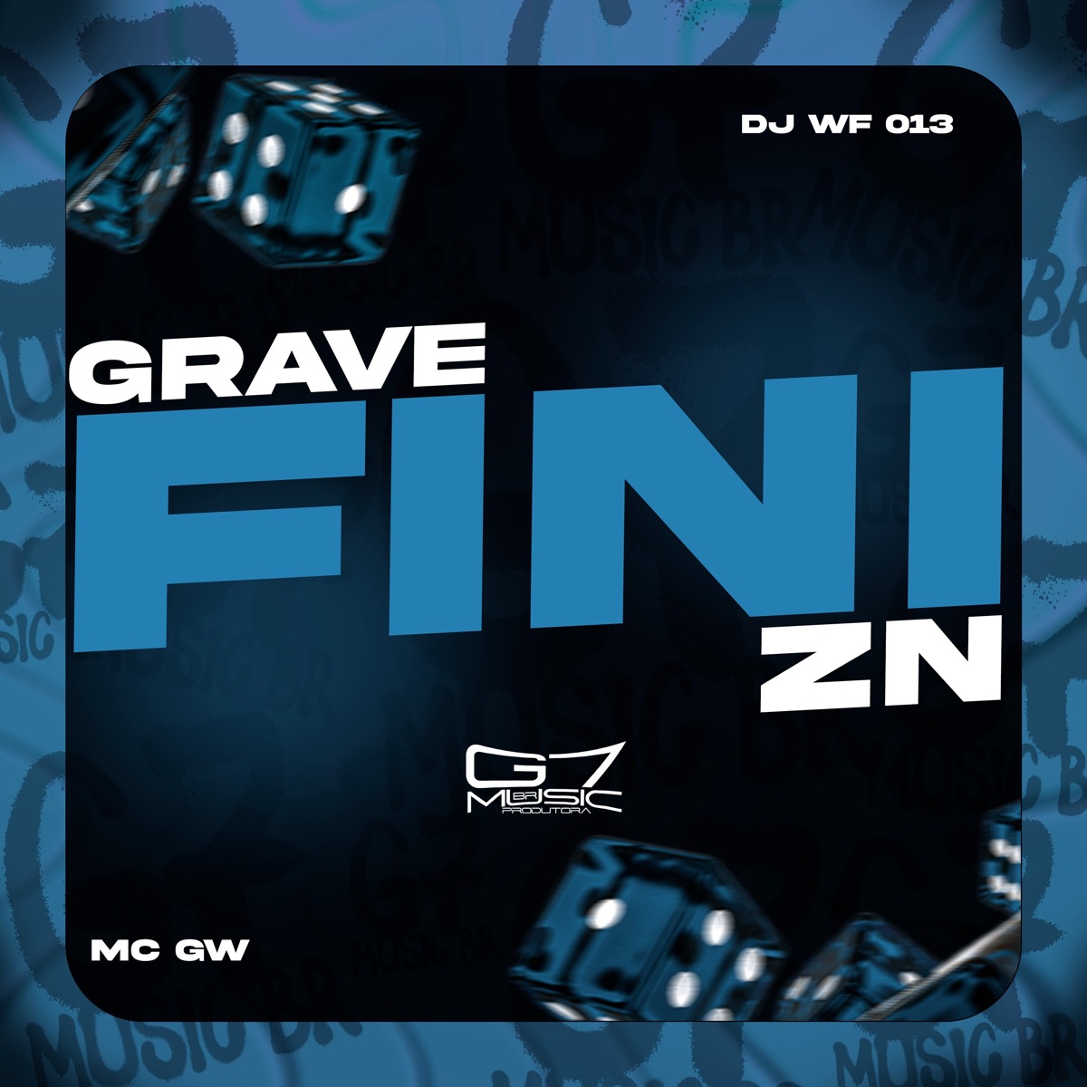 Grave Fini ZN - Single by Mc Gw & DJ WF 013 album cover