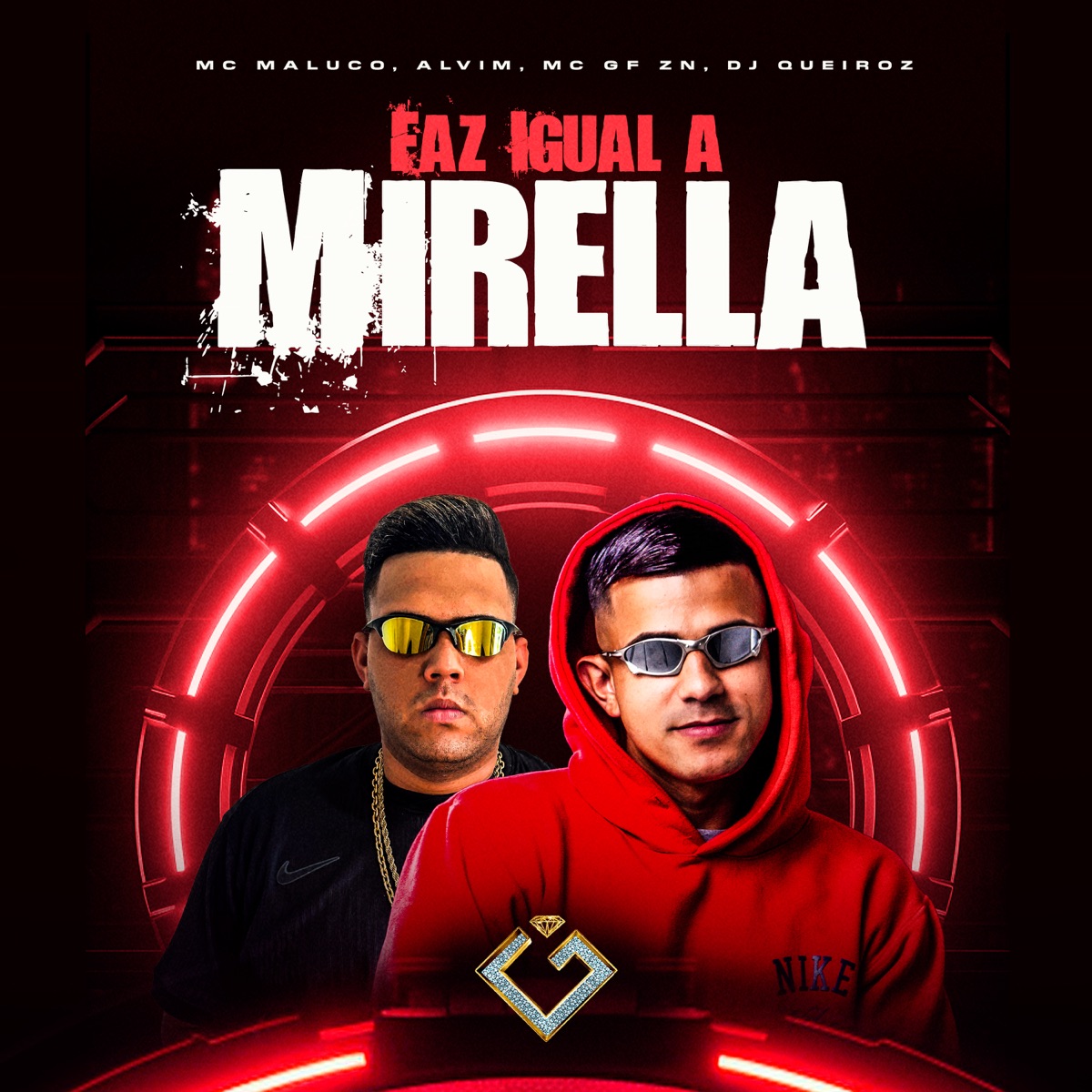 Faz Igual a Mirela - Single by MC GF ZN, ALVIM, MC MALUCO & Dj Queiroz album cover