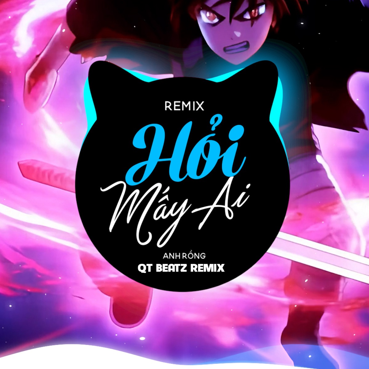 Hỏi Mấy Ai (Remix) - Single by Anh Rồng & QT Beatz album cover