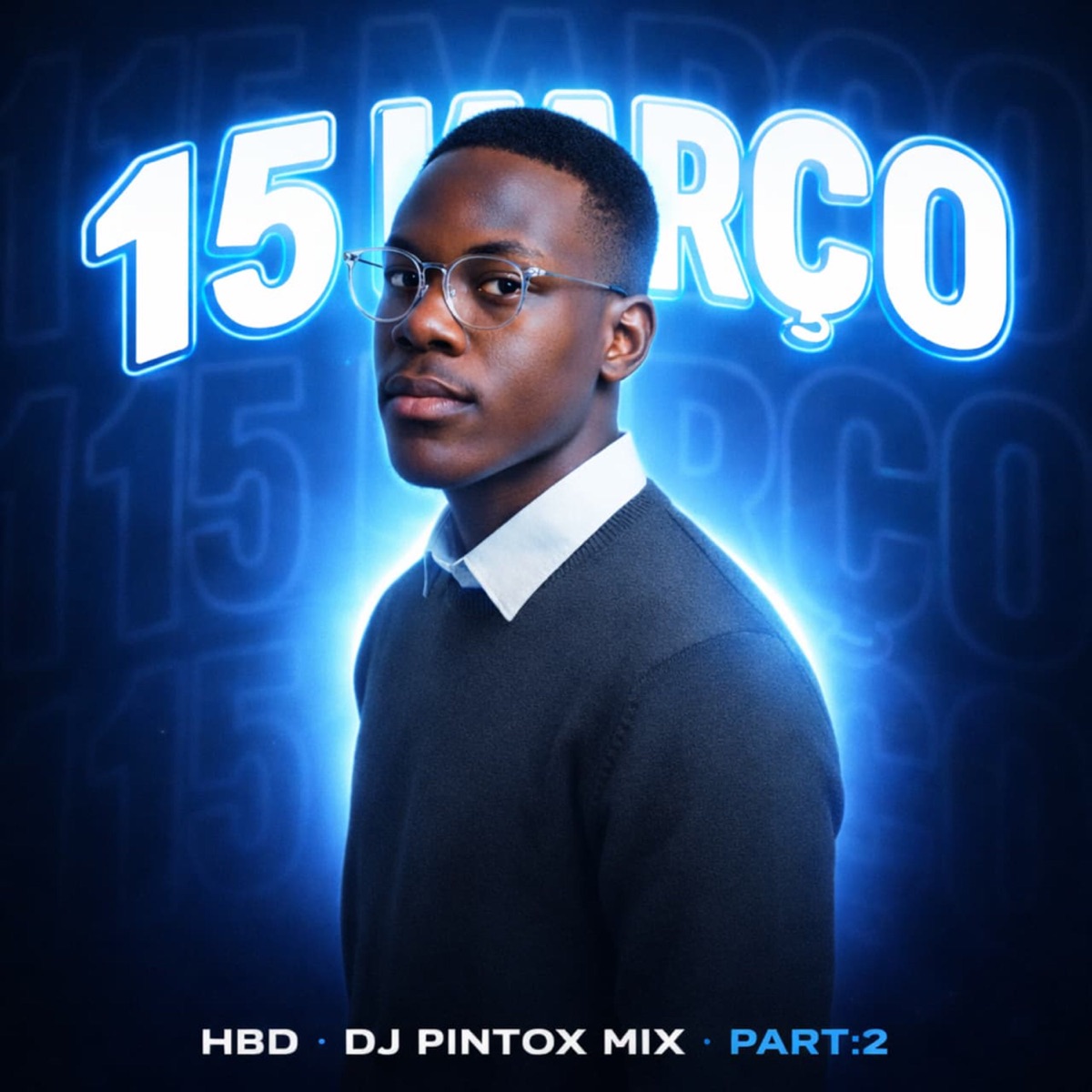 15 De Março, Pt. 2 - Single by Dj Pintox Mix album cover